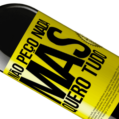 Expressões Únicas e Pessoais. «Não peço nada, mas quero tudo» Edição RED MBE Reserva