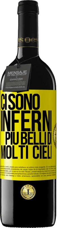 «Ci sono inferni più belli di molti cieli» Edizione RED MBE Riserva
