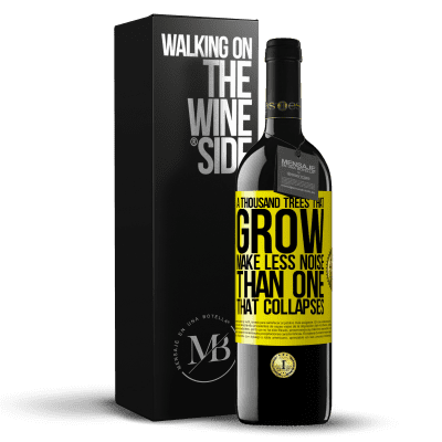 «A thousand trees that grow make less noise than one that collapses» RED Edition MBE Reserve