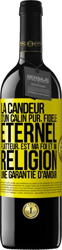 39,95 € | Vin rouge Édition RED MBE Réserve La candeur d'un câlin pur, fidèle, éternel, flatteur, est ma foi et ma religion une garantie d'amour Étiquette Jaune. Étiquette personnalisable Réserve 12 Mois Récolte 2016 Tempranillo