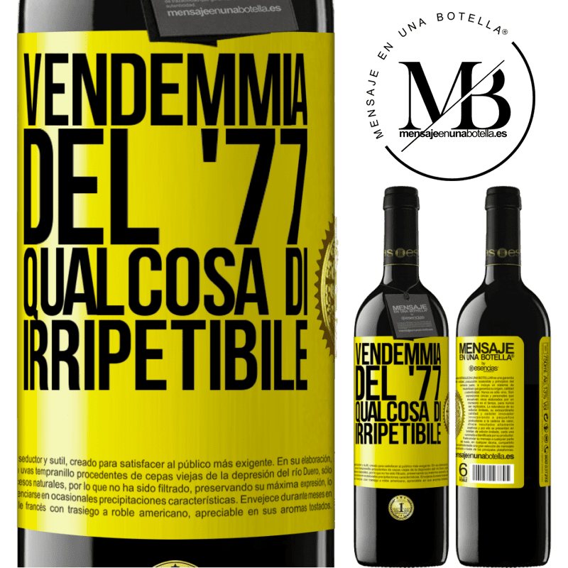 39,95 € Spedizione Gratuita | Vino rosso Edizione RED MBE Riserva Vendemmia del '77, qualcosa di irripetibile Etichetta Gialla. Etichetta personalizzabile Riserva 12 Mesi Raccogliere 2015 Tempranillo