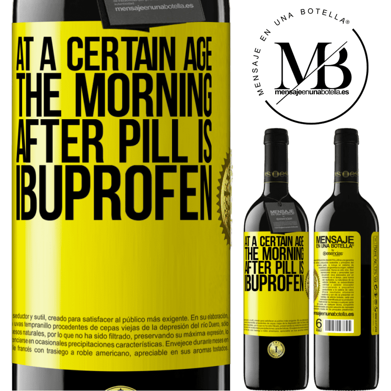 24,95 € Free Shipping | Red Wine RED Edition Crianza 6 Months At a certain age, the morning after pill is ibuprofen Yellow Label. Customizable label Aging in oak barrels 6 Months Harvest 2019 Tempranillo