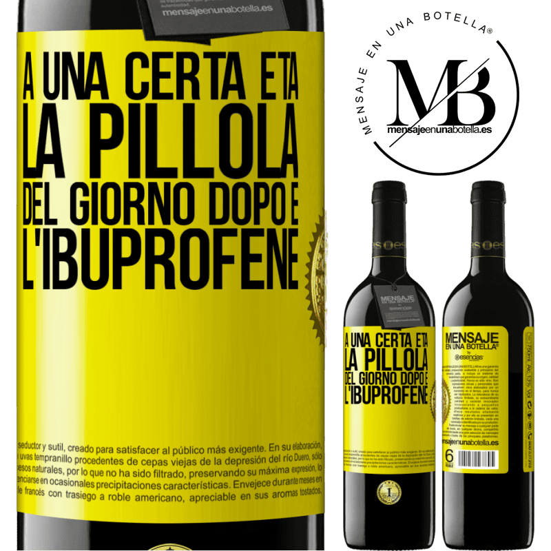 39,95 € Spedizione Gratuita | Vino rosso Edizione RED MBE Riserva A una certa età, la pillola del giorno dopo è l'ibuprofene Etichetta Gialla. Etichetta personalizzabile Riserva 12 Mesi Raccogliere 2014 Tempranillo