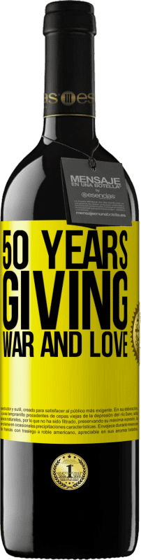39,95 € | Red Wine RED Edition MBE Reserve 50 years giving war and love Yellow Label. Customizable label Reserve 12 Months Harvest 2016 Tempranillo