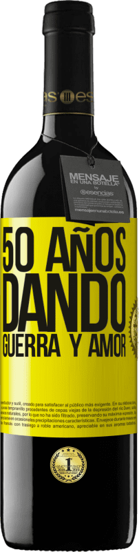39,95 € | Vino Tinto Edición RED MBE Reserva 50 años dando guerra y amor Etiqueta Amarilla. Etiqueta personalizable Reserva 12 Meses Cosecha 2016 Tempranillo