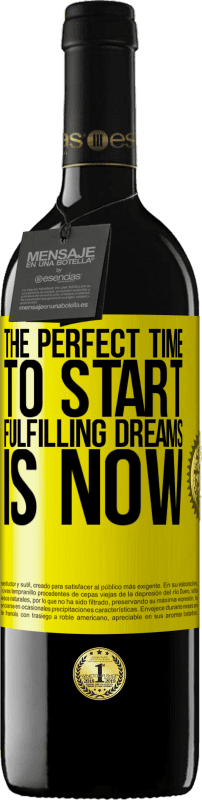 39,95 € Бесплатная доставка | Красное вино Издание RED MBE Бронировать Идеальное время, чтобы начать исполнять мечты сейчас Желтая этикетка. Настраиваемая этикетка Бронировать 12 Месяцы Урожай 2016 Tempranillo