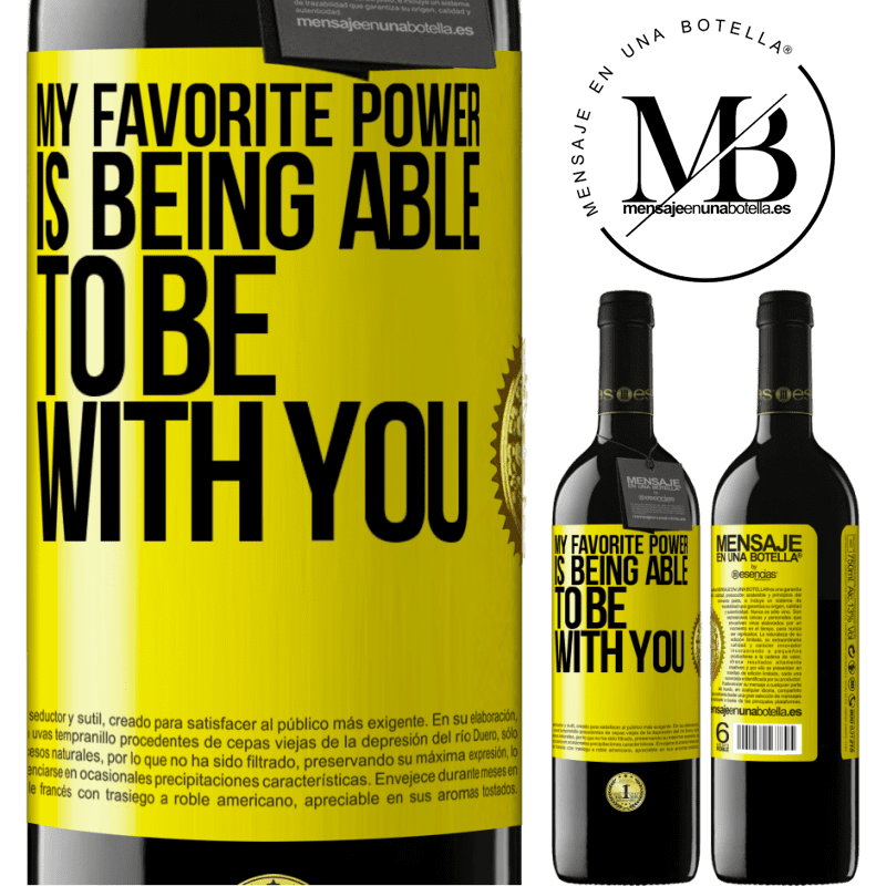 39,95 € Free Shipping | Red Wine RED Edition MBE Reserve My favorite power is being able to be with you Yellow Label. Customizable label Reserve 12 Months Harvest 2014 Tempranillo