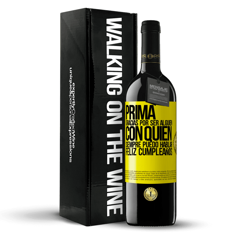 39,95 € Envío gratis | Vino Tinto Edición RED MBE Reserva Prima. Gracias por ser alguien con quien siempre puedo hablar. Feliz cumpleaños Etiqueta Amarilla. Etiqueta personalizable Reserva 12 Meses Cosecha 2015 Tempranillo