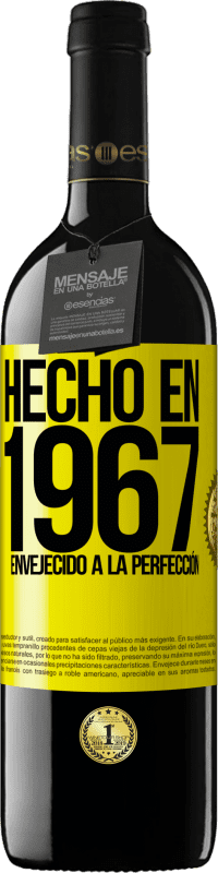39,95 € | Vino Tinto Edición RED MBE Reserva Hecho en 1967. Envejecido a la perfección Etiqueta Amarilla. Etiqueta personalizable Reserva 12 Meses Cosecha 2014 Tempranillo