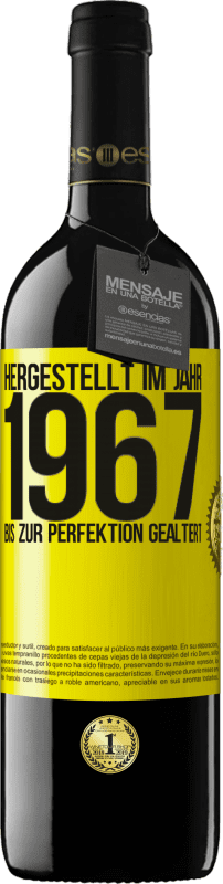 39,95 € Kostenloser Versand | Rotwein RED Ausgabe MBE Reserve Hergestellt im Jahr 1967. Bis zur Perfektion gealtert Gelbes Etikett. Anpassbares Etikett Reserve 12 Monate Ernte 2015 Tempranillo