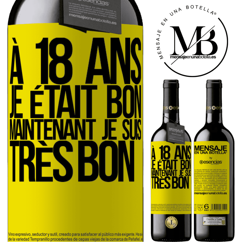 «À 18 ans j'étais beau-gosse. Maintenant très beau-gosse» Édition RED MBE Réserve