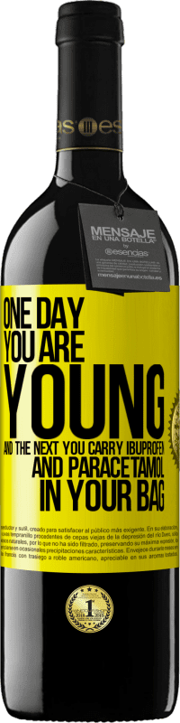 39,95 € | Red Wine RED Edition MBE Reserve One day you are young and the next you carry ibuprofen and paracetamol in your bag Yellow Label. Customizable label Reserve 12 Months Harvest 2015 Tempranillo