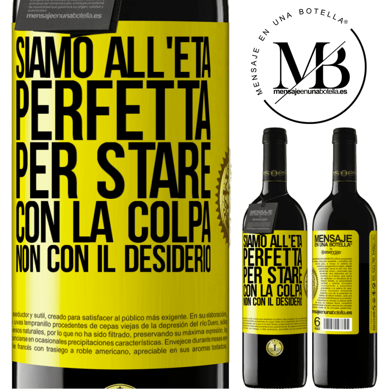 39,95 € Spedizione Gratuita | Vino rosso Edizione RED MBE Riserva Siamo all'età perfetta, per stare con la colpa, non con il desiderio Etichetta Gialla. Etichetta personalizzabile Riserva 12 Mesi Raccogliere 2014 Tempranillo