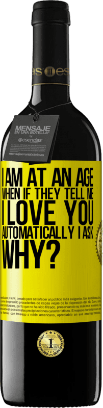 «Я нахожусь в возрасте, когда, если мне говорят, я люблю тебя автоматически, я спрашиваю, почему?» Издание RED MBE Бронировать