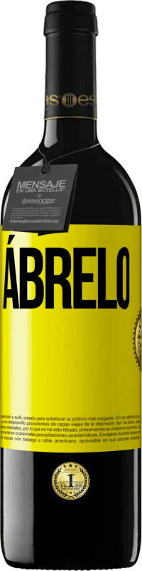 39,95 € | Vino Tinto Edición RED MBE Reserva Ábrelo Etiqueta Amarilla. Etiqueta personalizable Reserva 12 Meses Cosecha 2014 Tempranillo