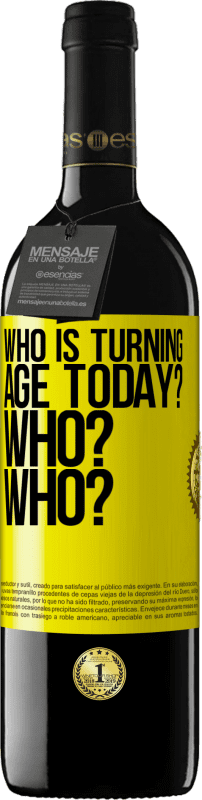 «Who is turning age today? Who? Who?» RED Edition MBE Reserve