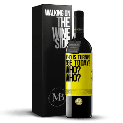 «Who is turning age today? Who? Who?» RED Edition MBE Reserve