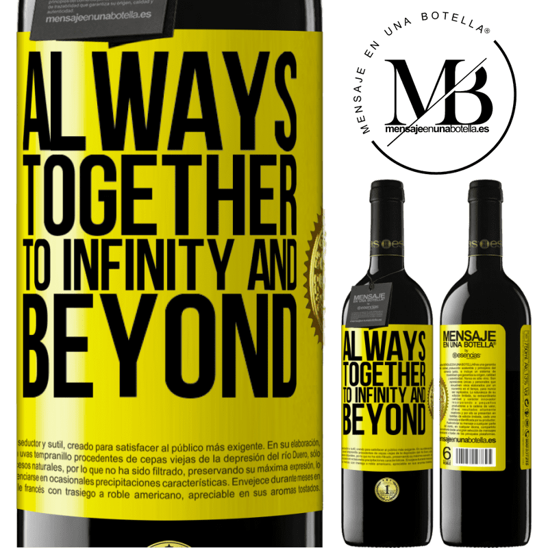 24,95 € Free Shipping | Red Wine RED Edition Crianza 6 Months Always together to infinity and beyond Yellow Label. Customizable label Aging in oak barrels 6 Months Harvest 2019 Tempranillo