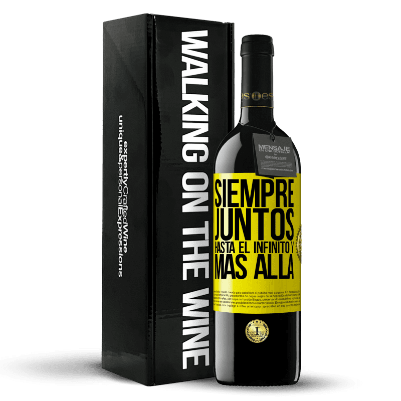 39,95 € Envío gratis | Vino Tinto Edición RED MBE Reserva Siempre juntos hasta el infinito y más allá Etiqueta Amarilla. Etiqueta personalizable Reserva 12 Meses Cosecha 2015 Tempranillo