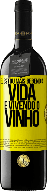 Envio grátis | Vinho tinto Edição RED MBE Reserva Eu estou mais bebendo a vida e vivendo o vinho Etiqueta Amarela. Etiqueta personalizável Reserva 12 Meses Colheita 2014 Tempranillo