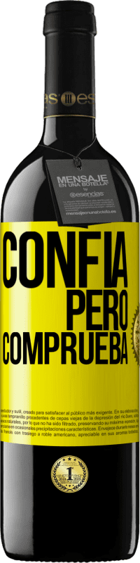 39,95 € | Vino Tinto Edición RED MBE Reserva Confía, pero comprueba Etiqueta Amarilla. Etiqueta personalizable Reserva 12 Meses Cosecha 2014 Tempranillo