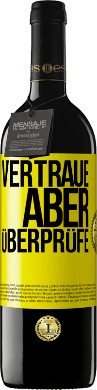 39,95 € | Rotwein RED Ausgabe MBE Reserve Vertraue, aber überprüfe Gelbes Etikett. Anpassbares Etikett Reserve 12 Monate Ernte 2014 Tempranillo