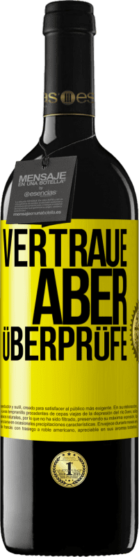 39,95 € | Rotwein RED Ausgabe MBE Reserve Vertraue, aber überprüfe Gelbes Etikett. Anpassbares Etikett Reserve 12 Monate Ernte 2016 Tempranillo