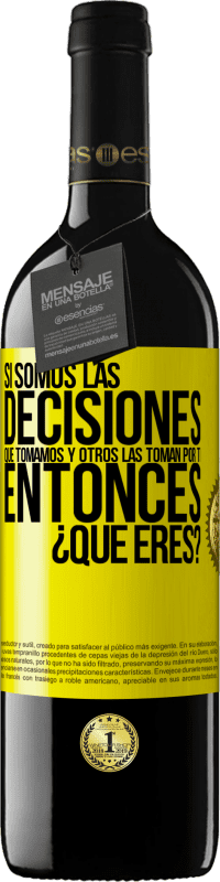 «Si somos las decisiones que tomamos y otros las toman por ti, entoces ¿qué eres?» Edición RED MBE Reserva