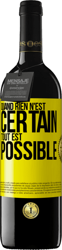 Envoi gratuit | Vin rouge Édition RED MBE Réserve Quand rien n'est certain, tout est possible Étiquette Jaune. Étiquette personnalisable Réserve 12 Mois Récolte 2014 Tempranillo