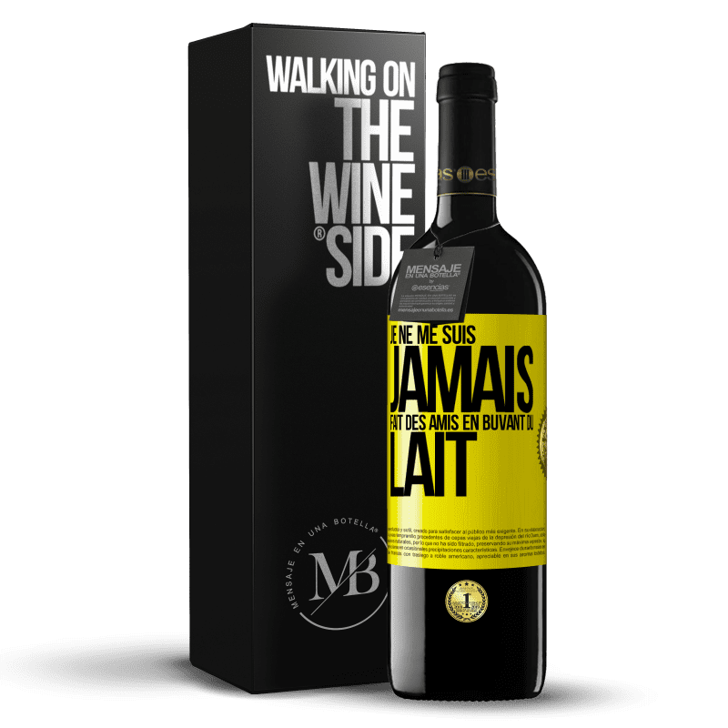 39,95 € Envoi gratuit | Vin rouge Édition RED MBE Réserve Je ne me suis jamais fait des amis en buvant du lait Étiquette Jaune. Étiquette personnalisable Réserve 12 Mois Récolte 2014 Tempranillo