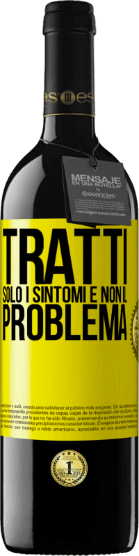 Spedizione Gratuita | Vino rosso Edizione RED MBE Riserva Tratti solo i sintomi e non il problema Etichetta Gialla. Etichetta personalizzabile Riserva 12 Mesi Raccogliere 2014 Tempranillo