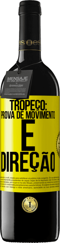 «Tropeço: prova de movimento e direção» Edição RED MBE Reserva