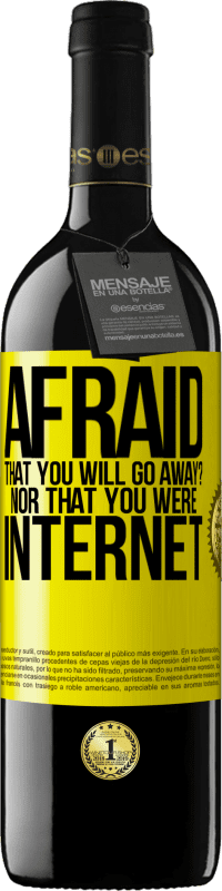 «Afraid that you will go away? Nor that you were internet» RED Edition MBE Reserve