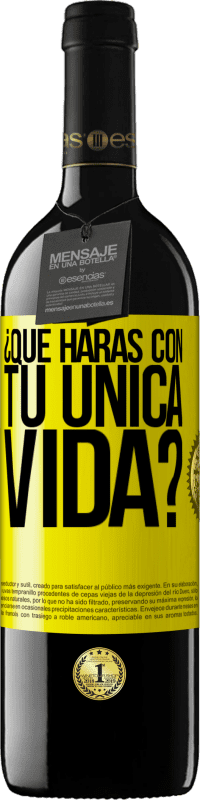 «¿Qué harás con tu única vida?» Edición RED MBE Reserva
