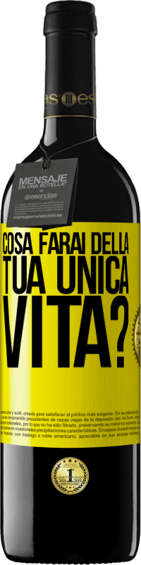 Spedizione Gratuita | Vino rosso Edizione RED MBE Riserva Cosa farai della tua unica vita? Etichetta Gialla. Etichetta personalizzabile Riserva 12 Mesi Raccogliere 2014 Tempranillo