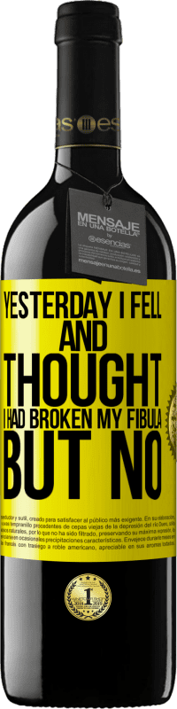 «Yesterday I fell and thought I had broken my fibula. But no» RED Edition MBE Reserve