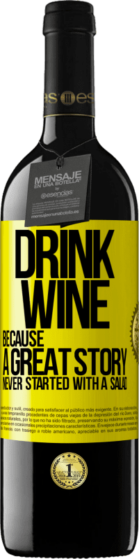 39,95 € Free Shipping | Red Wine RED Edition MBE Reserve Drink wine, because a great story never started with a salad Yellow Label. Customizable label Reserve 12 Months Harvest 2016 Tempranillo