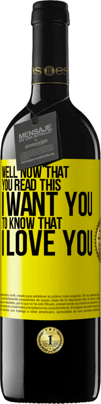 «Well now that you read this I want you to know that I love you» RED Edition MBE Reserve