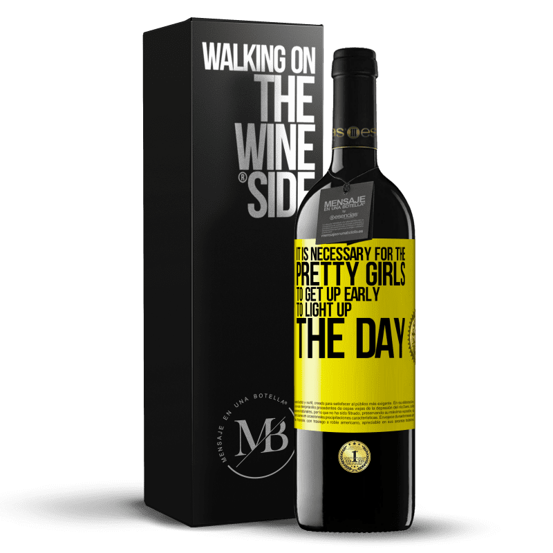 39,95 € Free Shipping | Red Wine RED Edition MBE Reserve It is necessary for the pretty girls to get up early to light up the day Yellow Label. Customizable label Reserve 12 Months Harvest 2016 Tempranillo