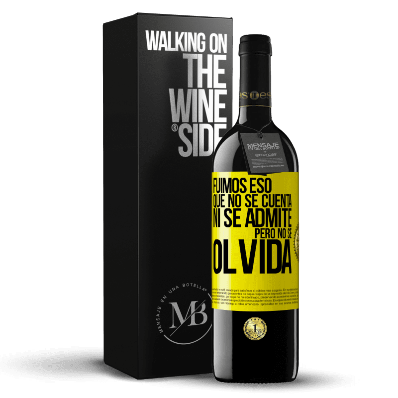 39,95 € Envío gratis | Vino Tinto Edición RED MBE Reserva Fuimos eso que no se cuenta, ni se admite, pero no se olvida Etiqueta Amarilla. Etiqueta personalizable Reserva 12 Meses Cosecha 2014 Tempranillo