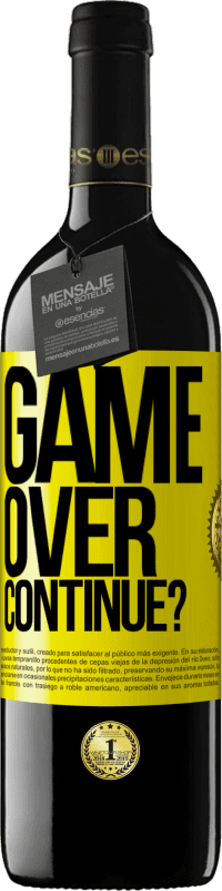 39,95 € | Vino Tinto Edición RED MBE Reserva GAME OVER. Continue? Etiqueta Amarilla. Etiqueta personalizable Reserva 12 Meses Cosecha 2014 Tempranillo