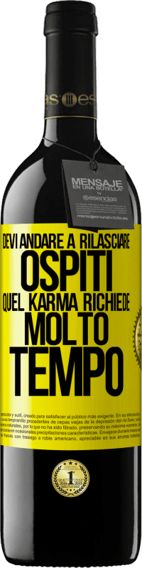 Spedizione Gratuita | Vino rosso Edizione RED MBE Riserva Devi andare a rilasciare ospiti, quel karma richiede molto tempo Etichetta Gialla. Etichetta personalizzabile Riserva 12 Mesi Raccogliere 2014 Tempranillo