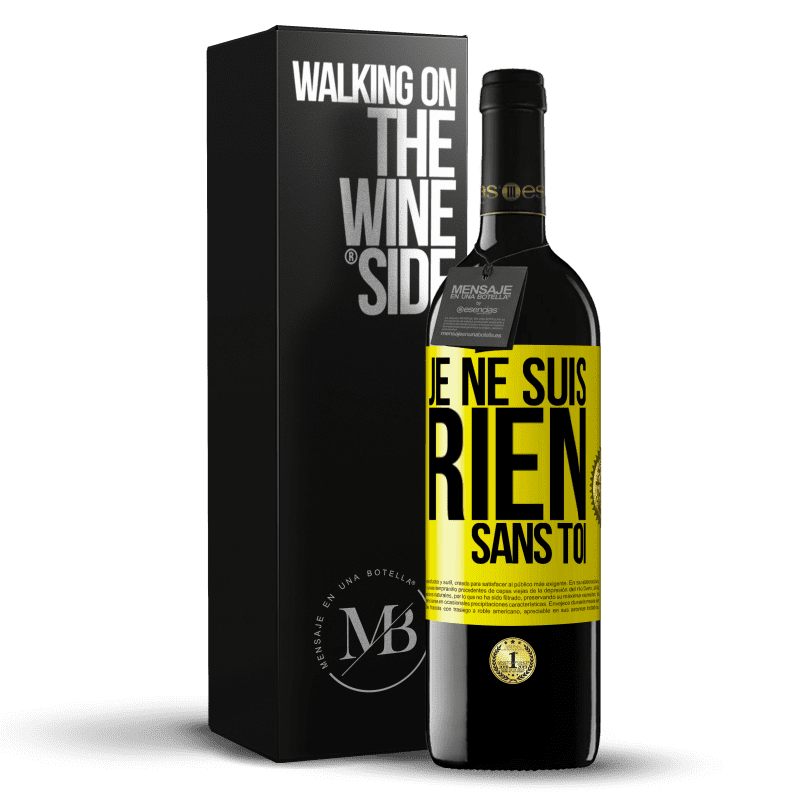 39,95 € Envoi gratuit | Vin rouge Édition RED MBE Réserve Je ne suis rien sans toi Étiquette Jaune. Étiquette personnalisable Réserve 12 Mois Récolte 2014 Tempranillo