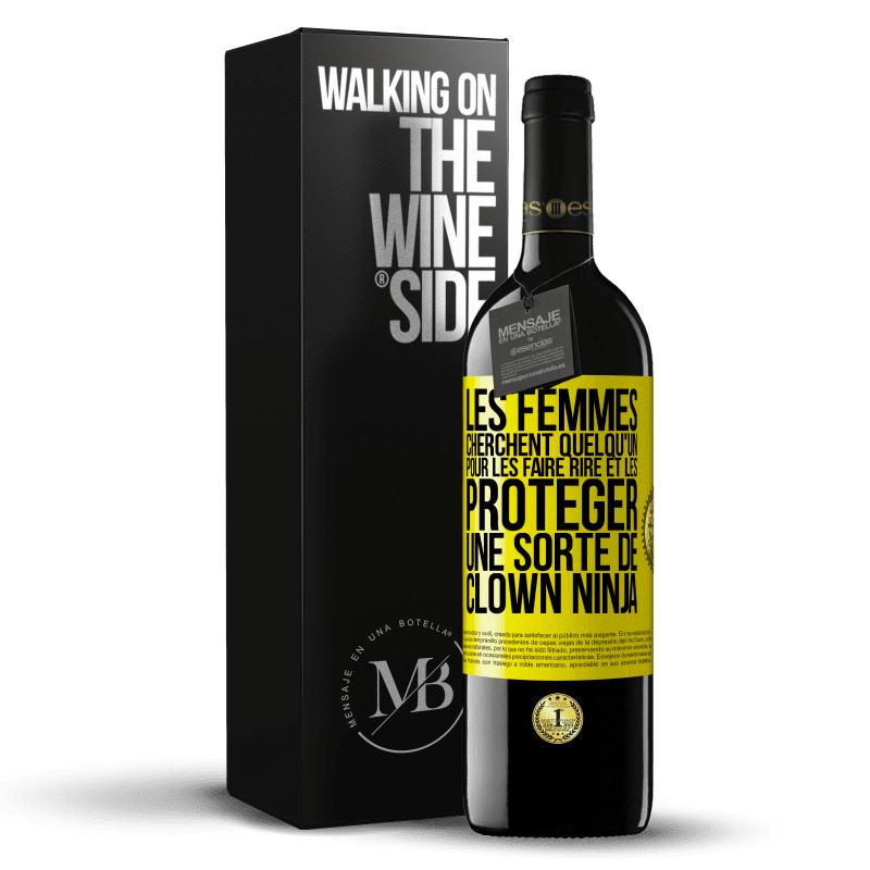 39,95 € Envoi gratuit | Vin rouge Édition RED MBE Réserve Les femmes cherchent quelqu'un pour les faire rire et les protéger, une sorte de clown ninja Étiquette Jaune. Étiquette personnalisable Réserve 12 Mois Récolte 2014 Tempranillo