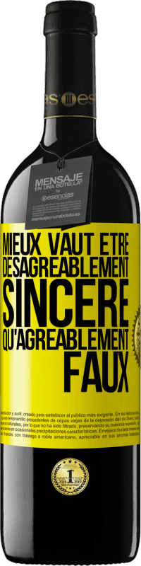 39,95 € | Vin rouge Édition RED MBE Réserve Mieux vaut être désagréablement sincère qu'agréablement faux Étiquette Jaune. Étiquette personnalisable Réserve 12 Mois Récolte 2016 Tempranillo