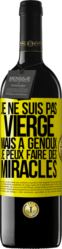 Envoi gratuit | Vin rouge Édition RED MBE Réserve Je ne suis pas vierge, mais à genoux je peux faire des miracles Étiquette Jaune. Étiquette personnalisable Réserve 12 Mois Récolte 2014 Tempranillo