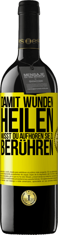 Kostenloser Versand | Rotwein RED Ausgabe MBE Reserve Damit Wunden heilen, musst du aufhören, sie zu berühren Gelbes Etikett. Anpassbares Etikett Reserve 12 Monate Ernte 2014 Tempranillo