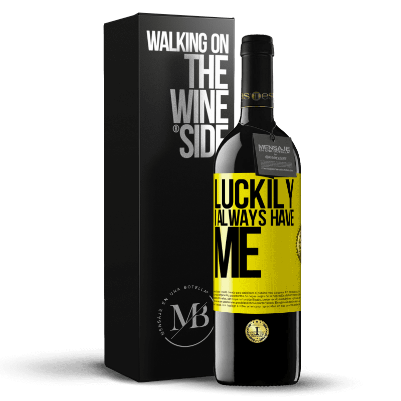 39,95 € Free Shipping | Red Wine RED Edition MBE Reserve Luckily I always have me Yellow Label. Customizable label Reserve 12 Months Harvest 2014 Tempranillo