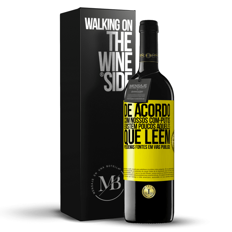 39,95 € Envio grátis | Vinho tinto Edição RED MBE Reserva De acordo com nossos com-PUTOS, existem poucos AQUELES QUE LÊEM pequenas fontes em vias públicas Etiqueta Amarela. Etiqueta personalizável Reserva 12 Meses Colheita 2014 Tempranillo