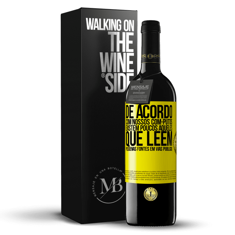 39,95 € Envio grátis | Vinho tinto Edição RED MBE Reserva De acordo com nossos com-PUTOS, existem poucos AQUELES QUE LÊEM pequenas fontes em vias públicas Etiqueta Amarela. Etiqueta personalizável Reserva 12 Meses Colheita 2016 Tempranillo